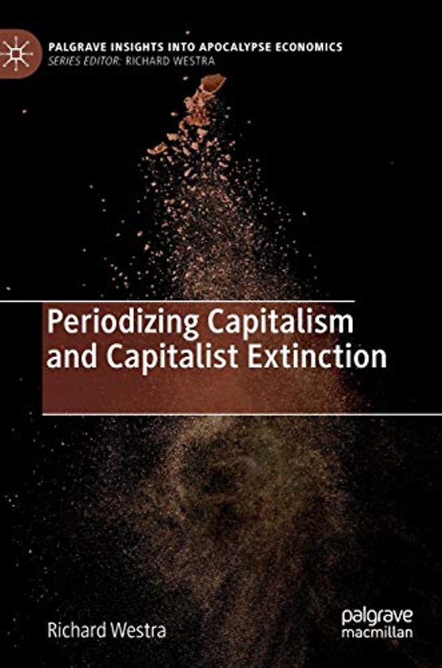 Periodizing Capitalism and Capitalist Extinction