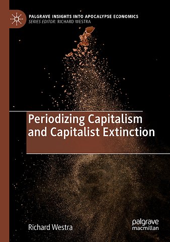 Periodizing Capitalism and Capitalist Extinction