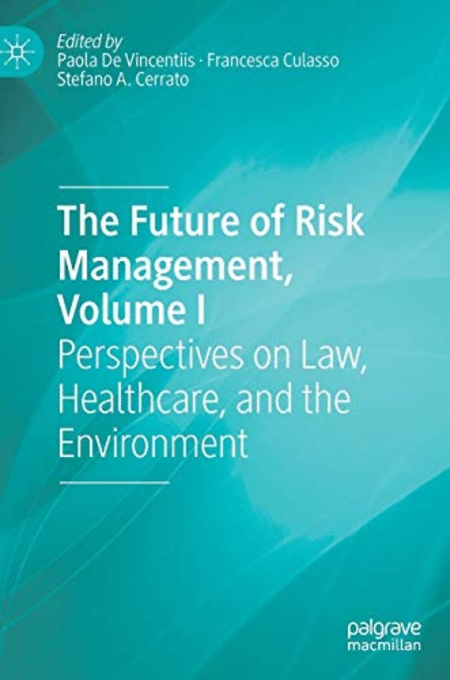 The Future of Risk Management, Volume I