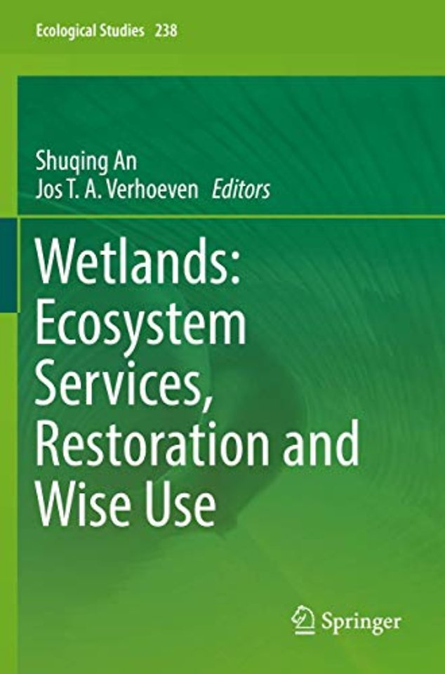 Wetlands: Ecosystem Services, Restoration and Wise Use