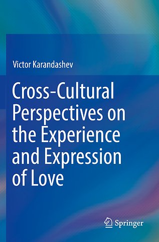 Cross-Cultural Perspectives on the Experience and Expression of Love