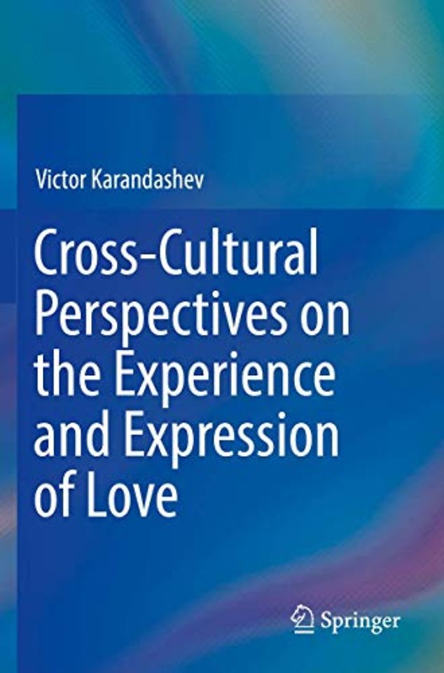 Cross-Cultural Perspectives on the Experience and Expression of Love