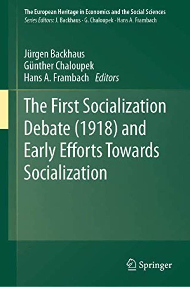 The First Socialization Debate (1918) and Early Efforts Towards Socialization