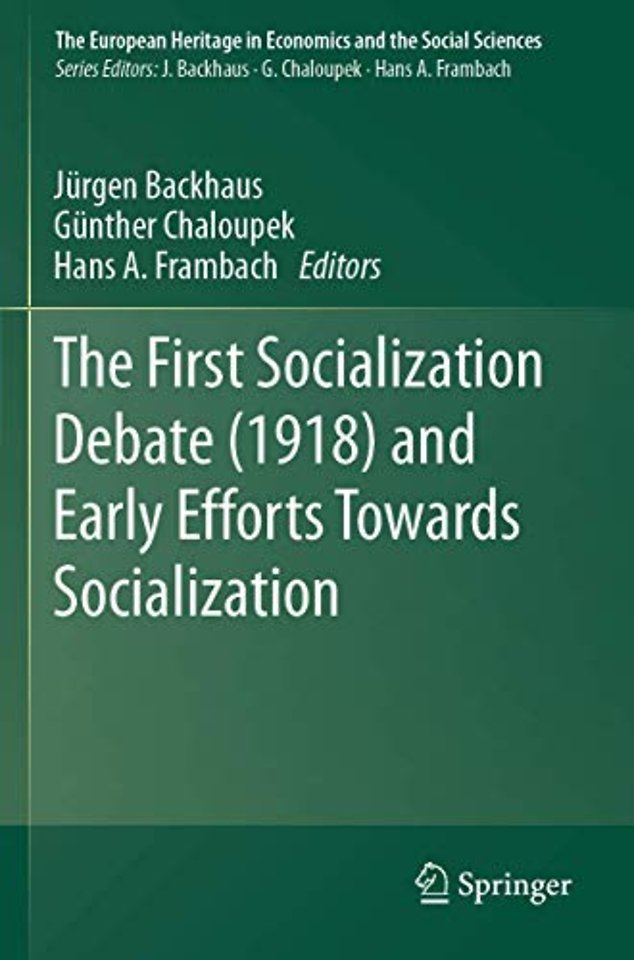 The First Socialization Debate (1918) and Early Efforts Towards Socialization