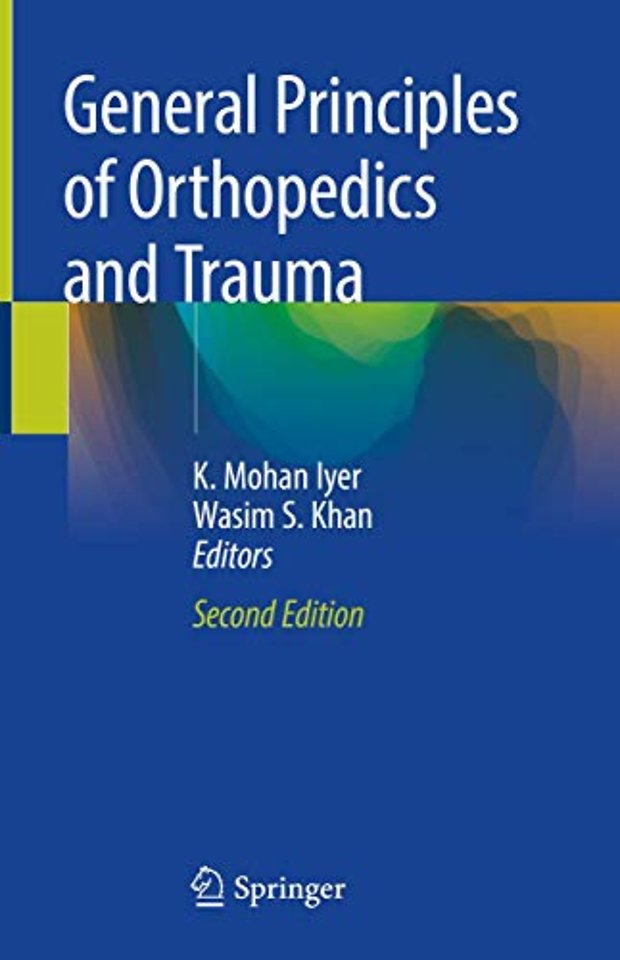 General Principles of Orthopedics and Trauma