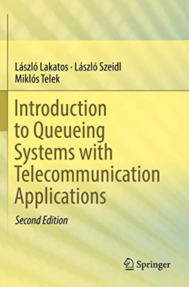 Introduction to Queueing Systems with Telecommunication Applications