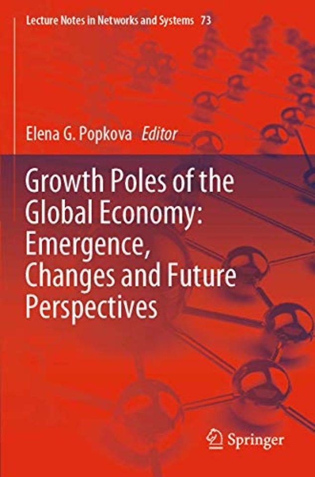 Growth Poles of the Global Economy: Emergence, Changes and Future Perspectives