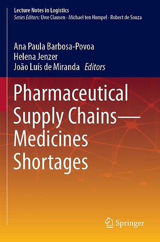 Pharmaceutical Supply Chains - Medicines Shortages