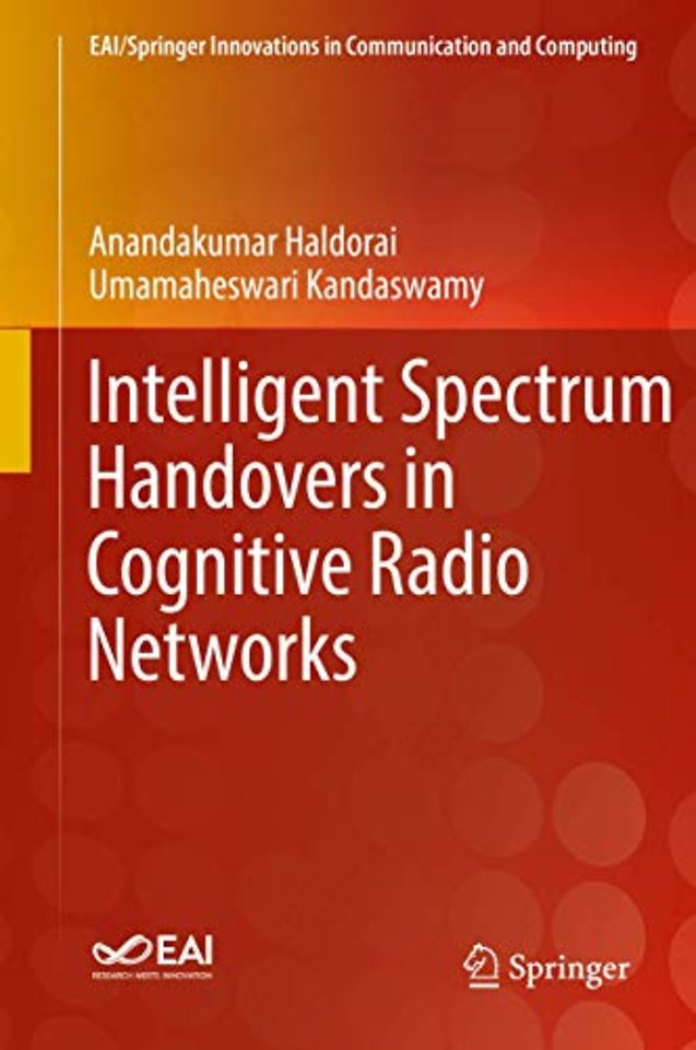 Intelligent Spectrum Handovers in Cognitive Radio Networks