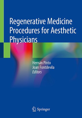 Regenerative Medicine Procedures for Aesthetic Physicians