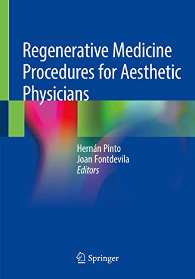 Regenerative Medicine Procedures for Aesthetic Physicians