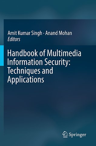 Handbook of Multimedia Information Security: Techniques and Applications