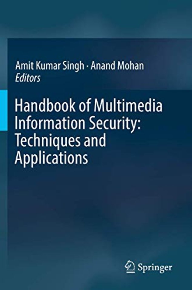 Handbook of Multimedia Information Security: Techniques and Applications