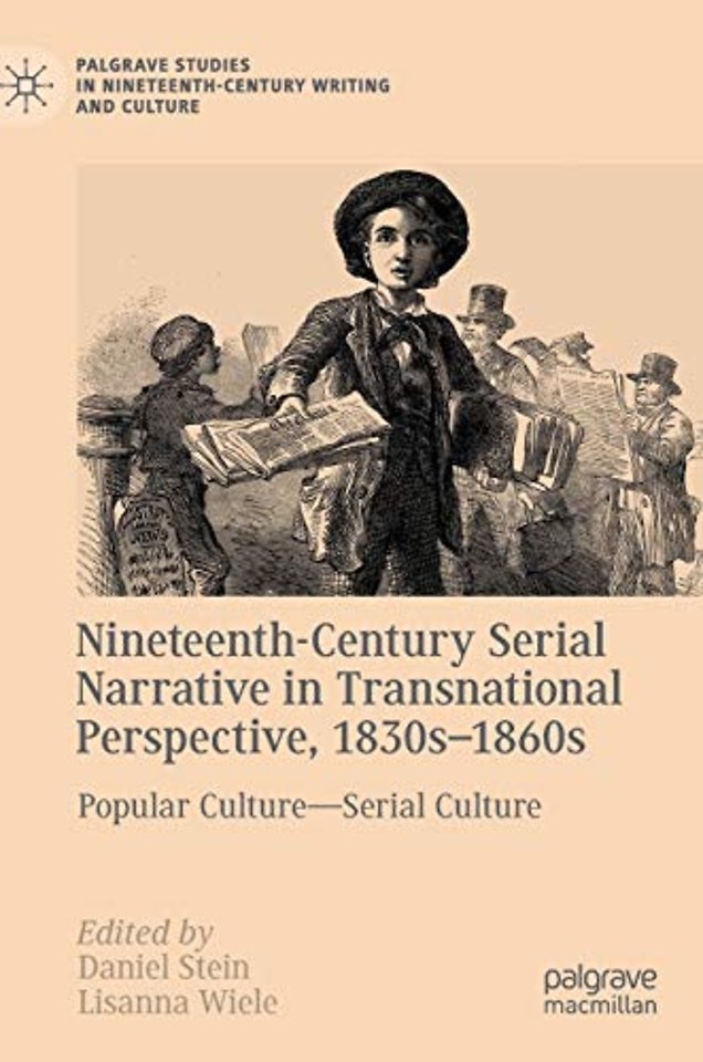Nineteenth-Century Serial Narrative in Transnational Perspective, 1830s−1860s