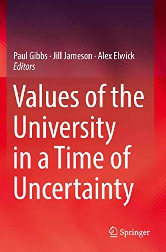 Values of the University in a Time of Uncertainty