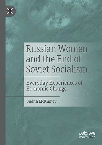 Russian Women and the End of Soviet Socialism