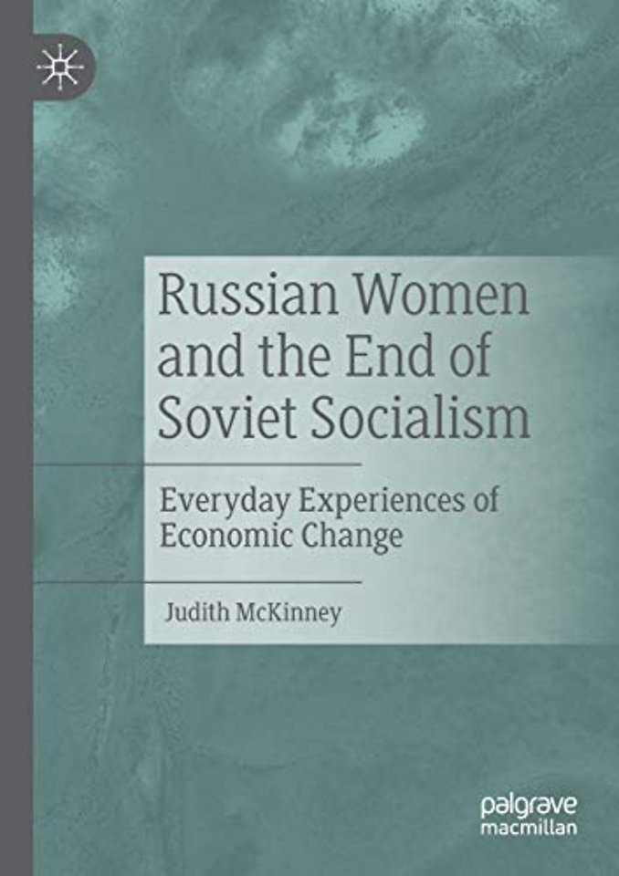 Russian Women and the End of Soviet Socialism