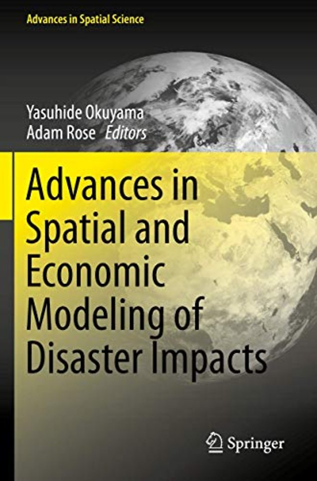 Advances in Spatial and Economic Modeling of Disaster Impacts