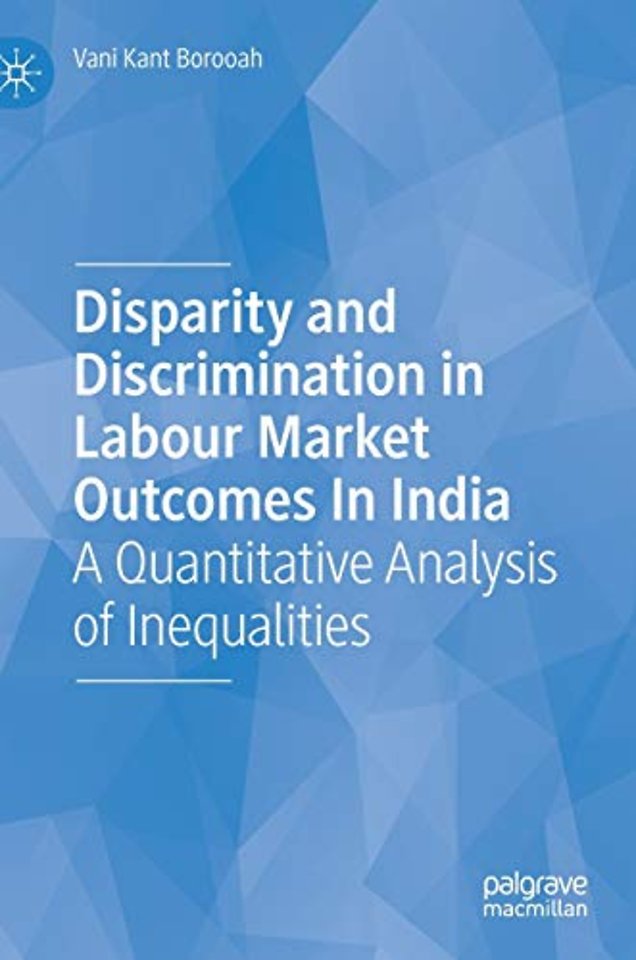 Disparity and Discrimination in Labour Market Outcomes in India