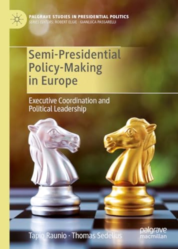 Semi-Presidential Policy-Making in Europe