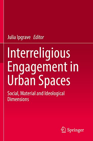 Interreligious Engagement in Urban Spaces