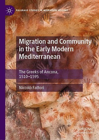 Migration and Community in the Early Modern Mediterranean