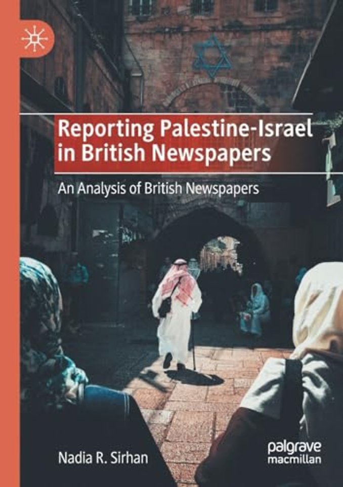 Reporting Palestine-Israel in British Newspapers