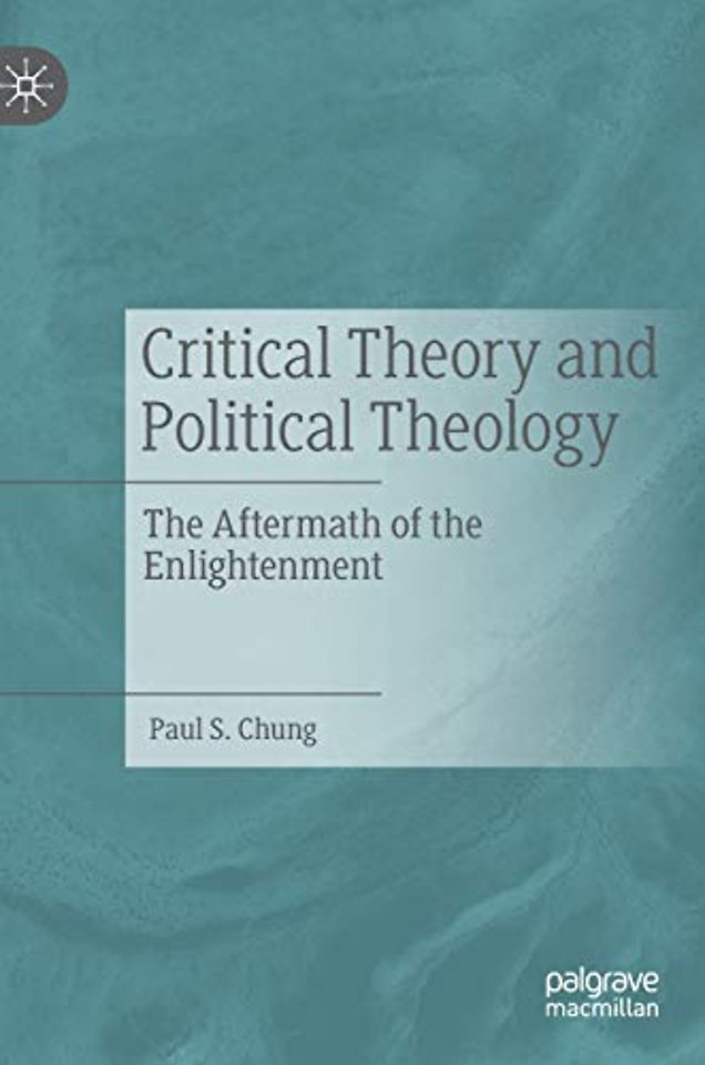 Critical Theory and Political Theology