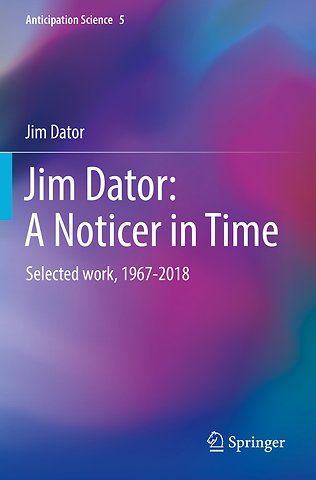 Jim Dator: A Noticer in Time