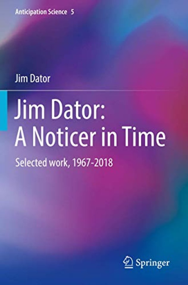Jim Dator: A Noticer in Time