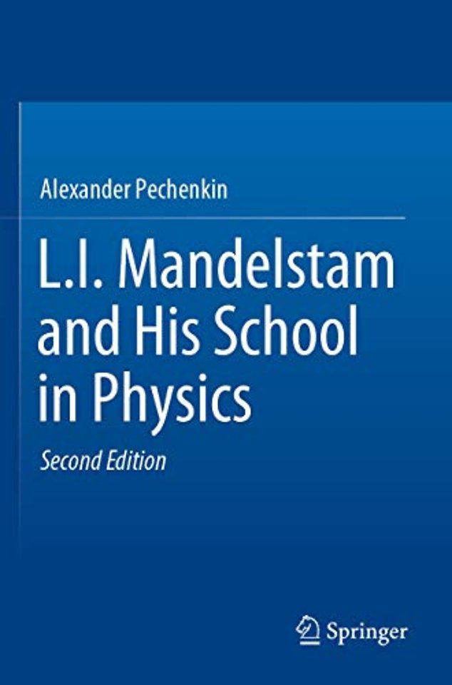 L.I. Mandelstam and His School in Physics