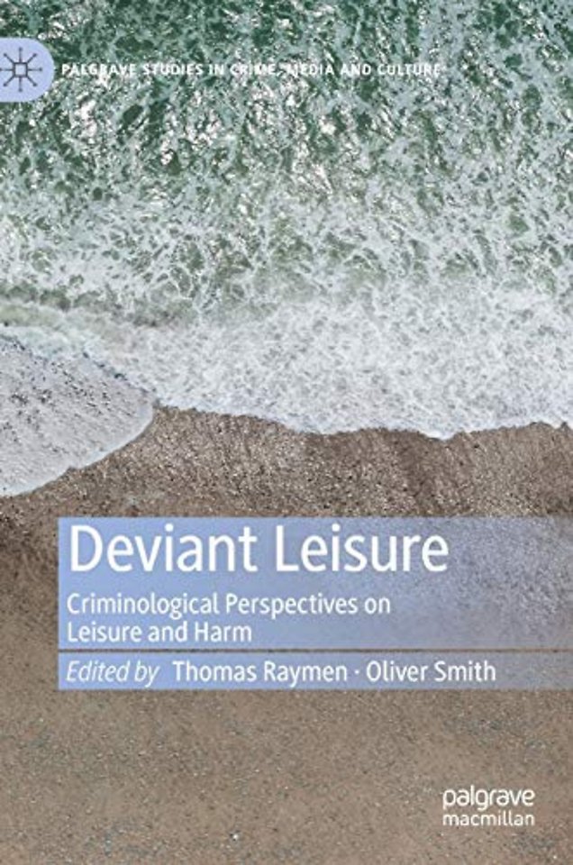 Deviant Leisure