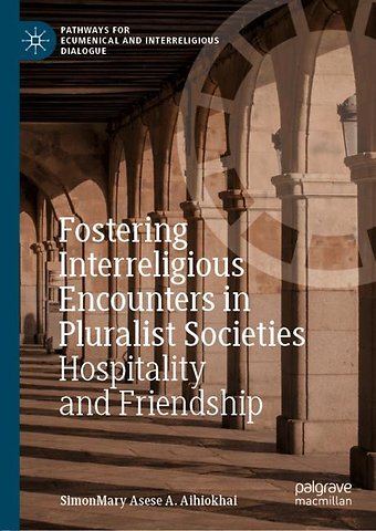 Fostering Interreligious Encounters in Pluralist Societies