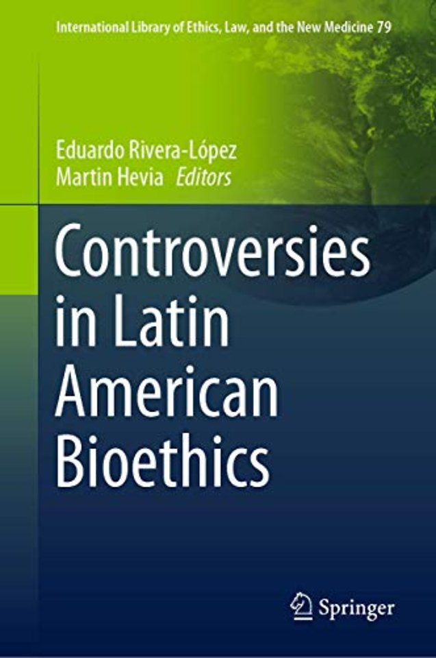 Controversies in Latin American Bioethics