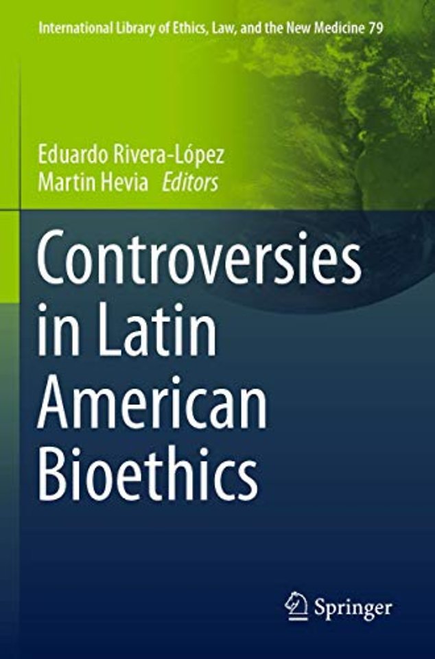 Controversies in Latin American Bioethics