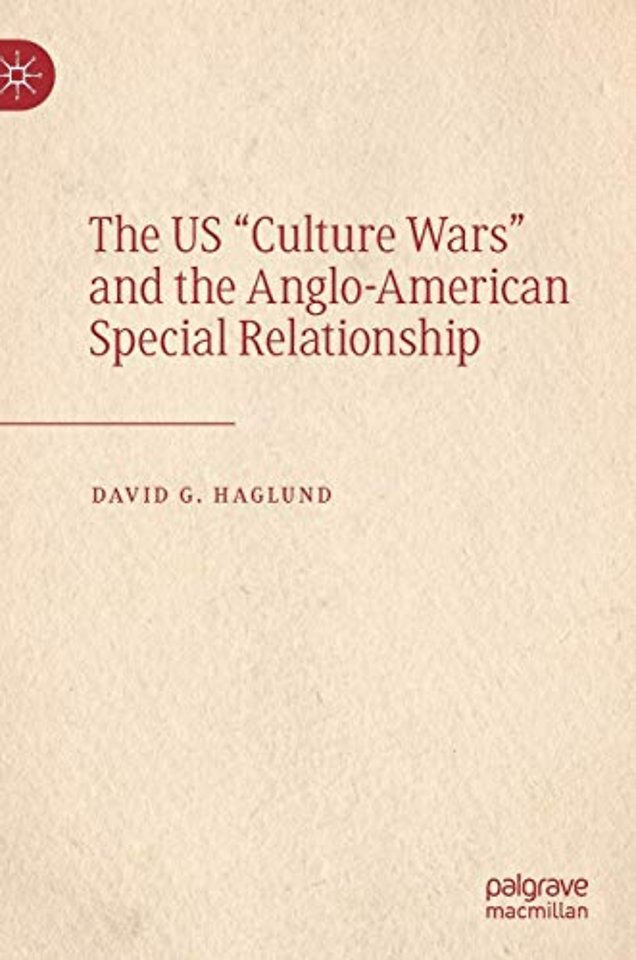 The US "Culture Wars" and the Anglo-American Special Relationship