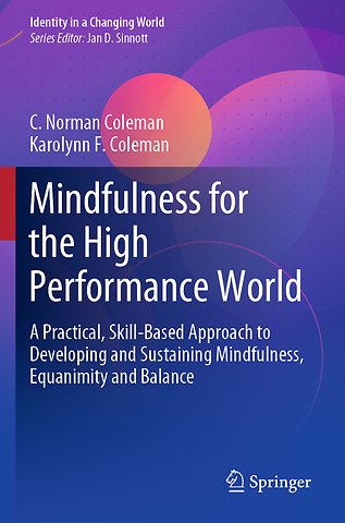 Mindfulness for the High Performance World
