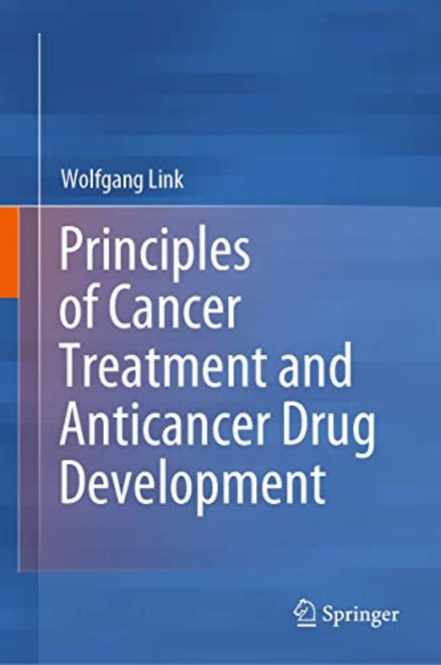 Principles of Cancer Treatment and Anticancer Drug Development