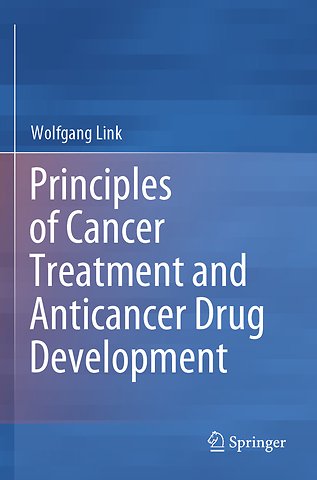 Principles of Cancer Treatment and Anticancer Drug Development