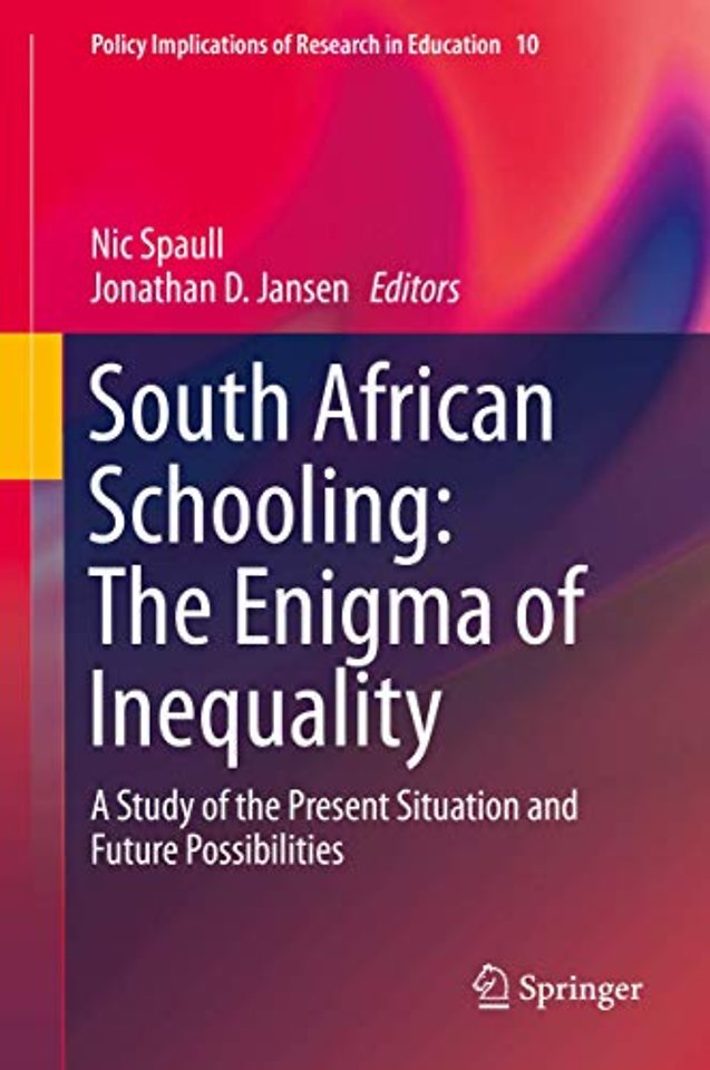 South African Schooling: The Enigma of Inequality