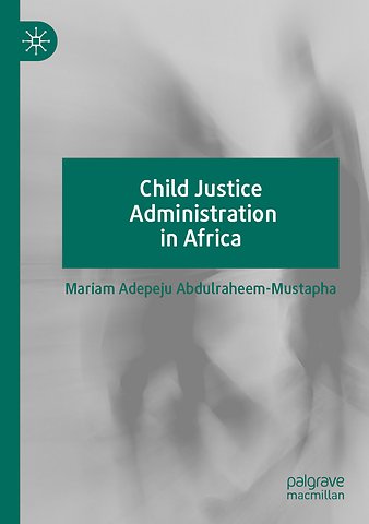 Child Justice Administration in Africa