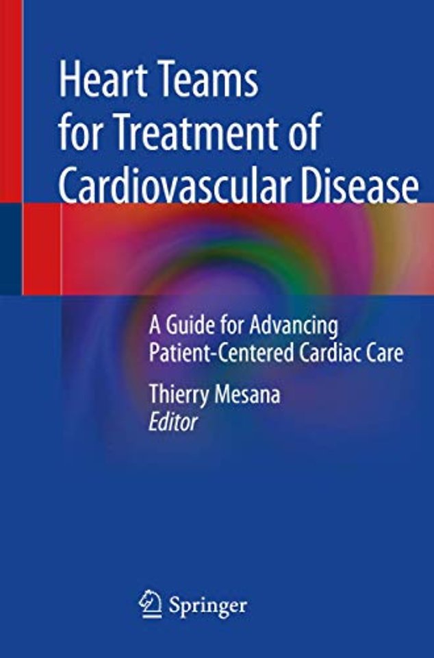 Heart Teams for Treatment of Cardiovascular Disease