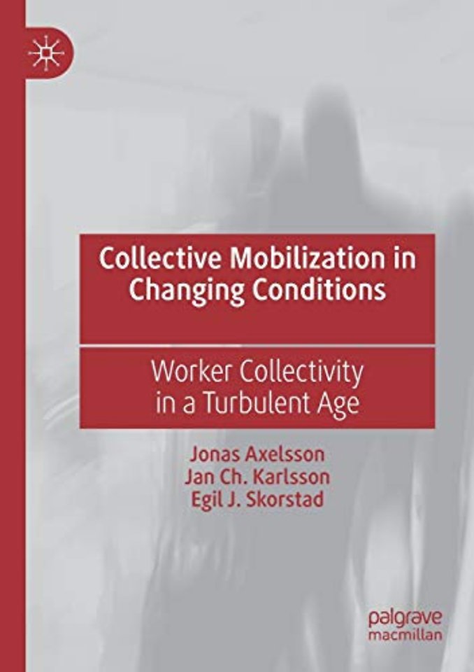 Collective Mobilization in Changing Conditions