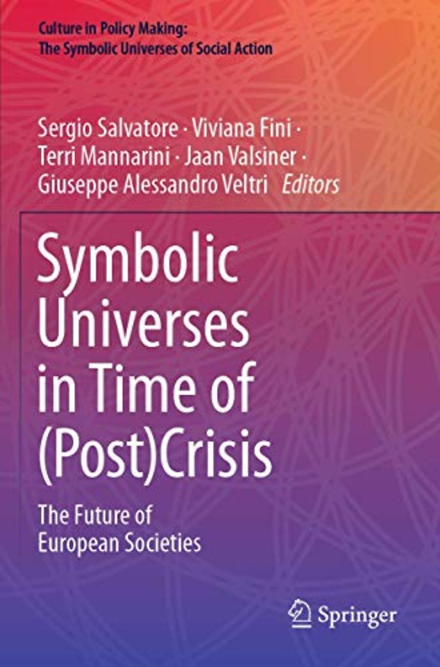 Symbolic Universes in Time of (Post)Crisis