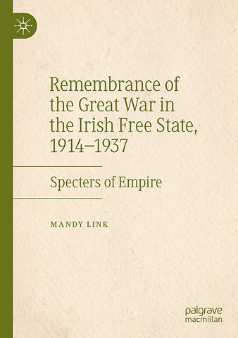 Remembrance of the Great War in the Irish Free State, 1914–1937