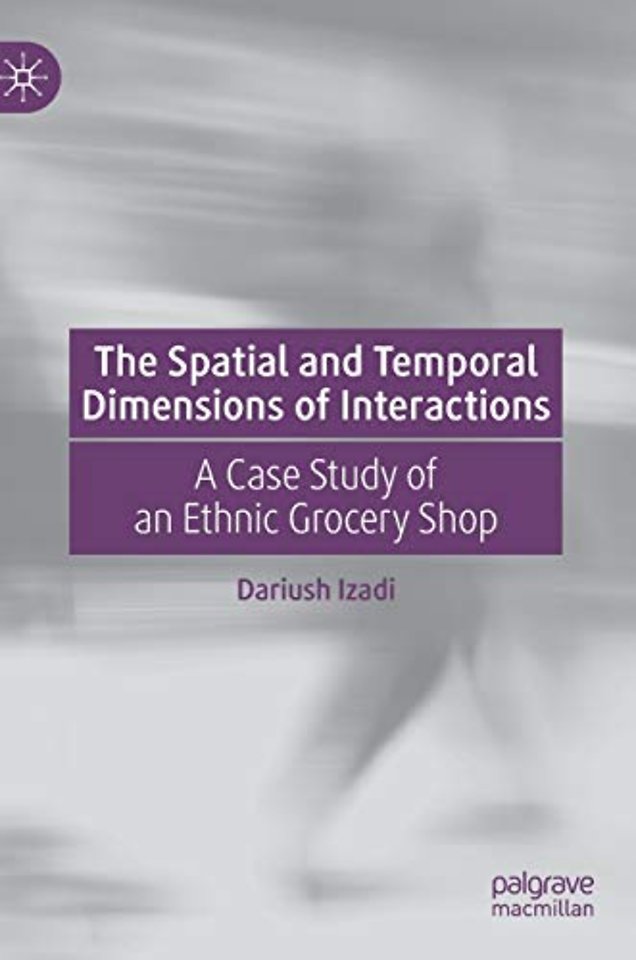 The Spatial and Temporal Dimensions of Interactions