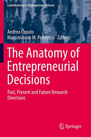 The Anatomy of Entrepreneurial Decisions