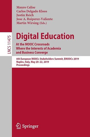 Digital Education: At the MOOC Crossroads Where the Interests of Academia and Business Converge