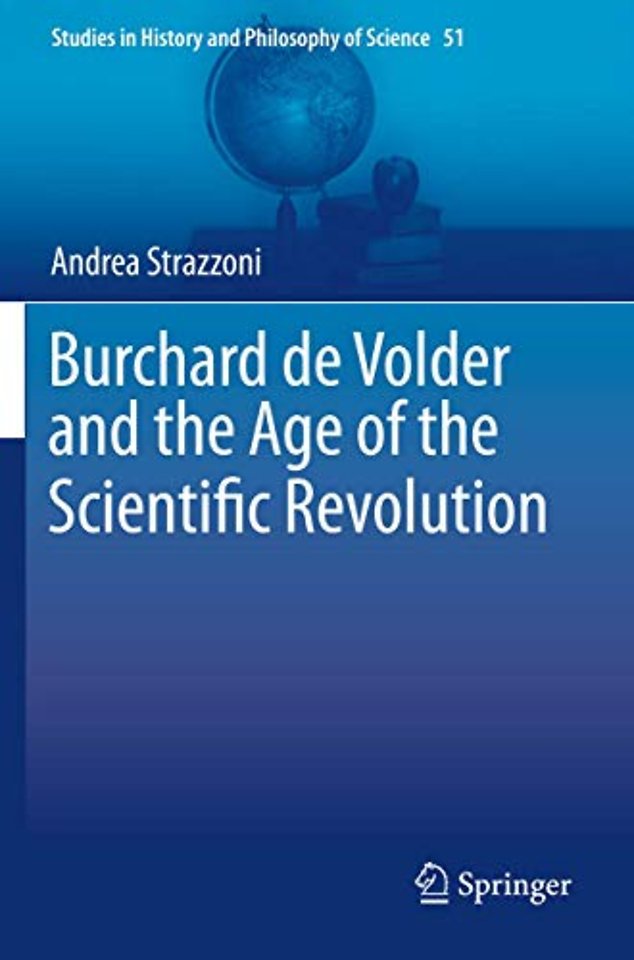 Burchard de Volder and the Age of the Scientific Revolution