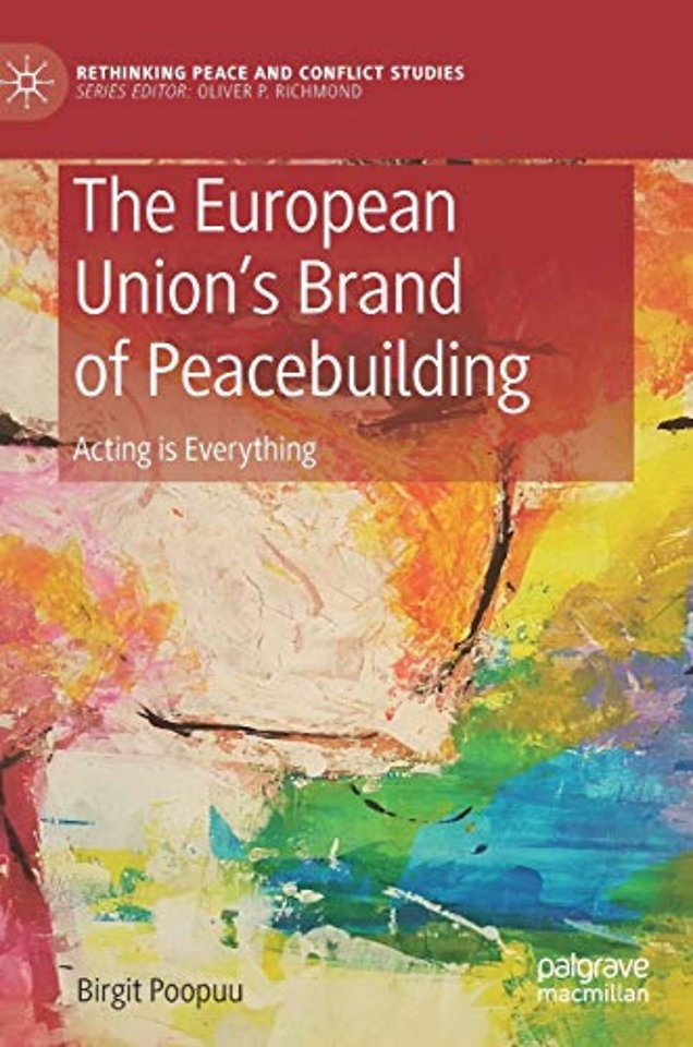 The European Union’s Brand of Peacebuilding